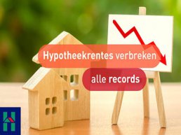 Nieuws de Hypotheker: Hypotheekrentes verbreken alle laagterecords!